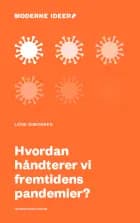 Hvordan håndterer vi fremtidens pandemier?