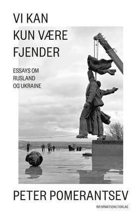 Vi kan kun være fjender af Peter Pomerantsev