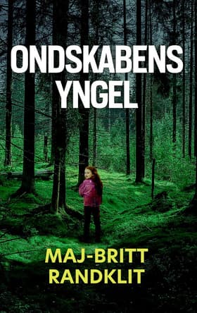 Ondskabens yngel af Maj-Britt Randklit