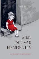 Men det var hendes liv