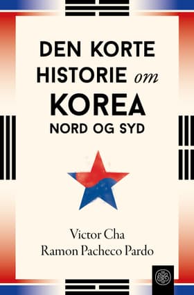 Den korte historie om Korea - Nord og Syd af Victor Cha