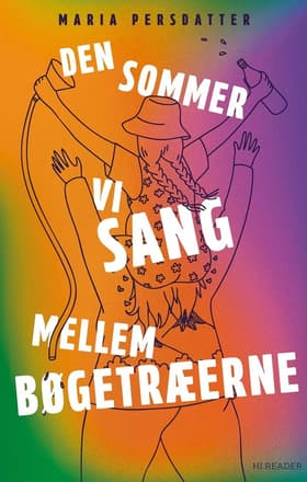 Den sommer vi sang mellem bøgetræerne af Maria Persdatter