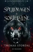 Spejldragen & sortulvene