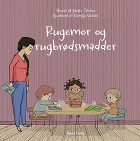 Rugemor og rugbrødsmadder af Mette Telefoni