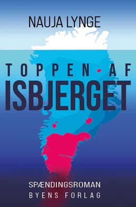 Toppen af isbjerget af Nauja Lynge