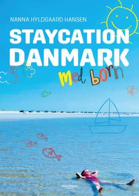 Staycation Danmark med børn af Nanna Hyldgaard Hansen