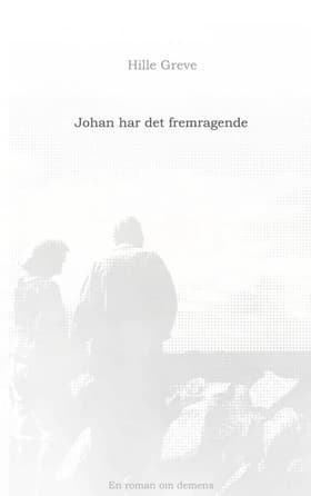 Johan har det fremragende af Hille Greve