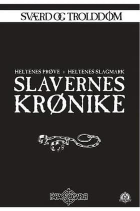 Sværd og trolddom 13-14: Slavernes krønike