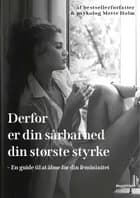 Derfor er din sårbarhed din største styrke