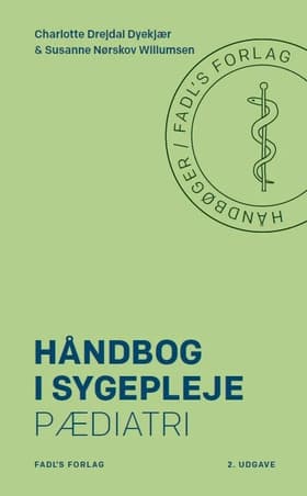 Håndbog i sygepleje: Pædiatri af Susanne Nørskov Willumsen