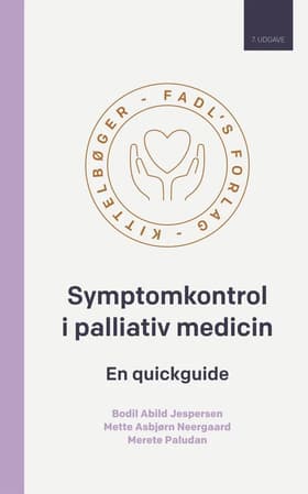 Symptomkontrol i palliativ medicin, 7. udgave af Mette Asbjørn Neergaard
