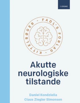 Akutte neurologiske tilstande af Daniel Kondziella