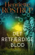 Det retfærdige blod af Henriette Rostrup