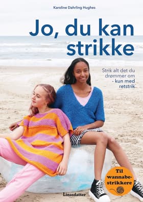 Jo, du kan strikke af Karoline Dahrling Hughes