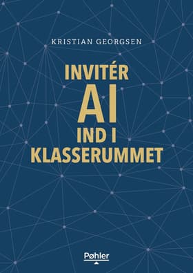 Invitér AI ind i klasserummet af Kristian Georgsen