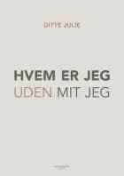 Hvem er jeg uden mit jeg?