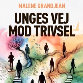 Unges vej mod trivsel af Malene Grandjean