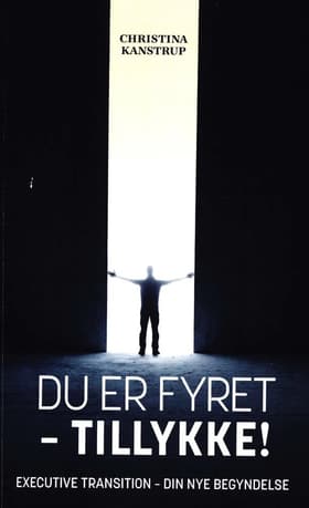 Du er fyret - Tilykke! af Christina Kanstrup