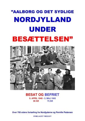 Aalborg og det sydlige Nordjylland under besættelsen af Pernille Pedersen