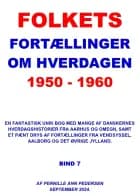 FOLKETS FORTÆLLINGER OM HVERDAGEN 1950 - 1960