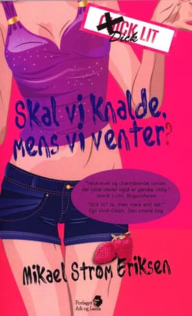 Skal vi knalde, mens vi venter? af Mikael Strøm Eriksen