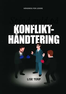 Spind guld på konflikthåndtering af Lise Terp