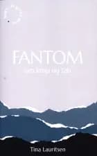 FANTOM om krop og tab