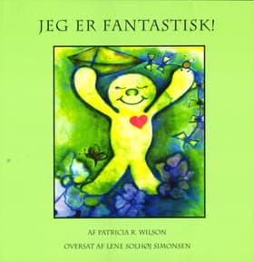 Jeg er fantastisk af Lene Solhøj Simonsen