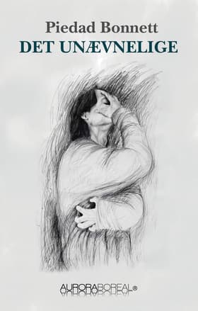 Det unævnelige af Piedad Bonnett