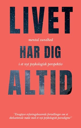 Livet Har Dig Altid af Lotte Lykkegaard Laursen