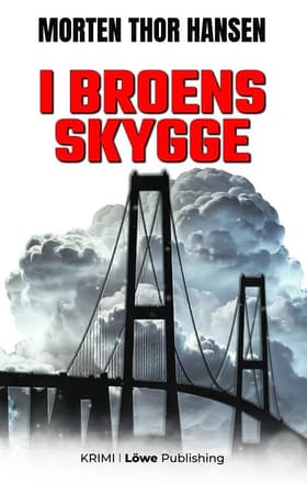I Broens Skygge af Morten Thor Hansen