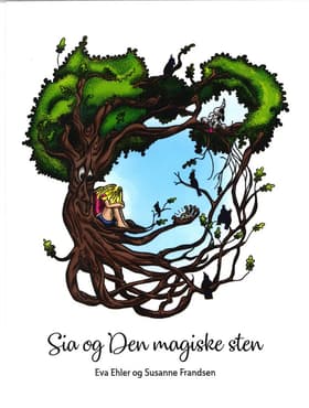 Sia og den magiske sten af Eva Ehler