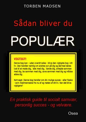 Sådan bliver du populær af Torben Madsen
