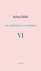 Om udregning af rumfang VI