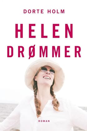 Helen Drømmer af Dorte Holm