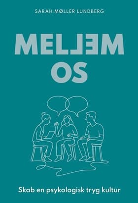 Mellem os af Sarah Møller Lundberg
