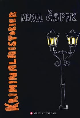 Kriminalhistorier af Karel Čapek