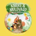 Knirke & Muldvarp holder begravelse
