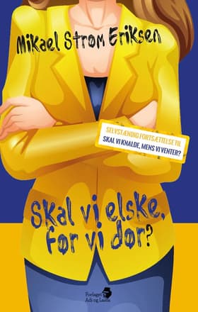Skal vi elske, før vi dør? af Mikael Strøm Eriksen