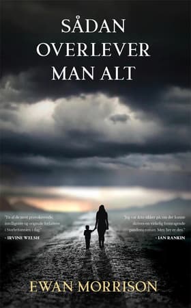 SÅDAN OVERLEVER MAN ALT af Ewan Morrison
