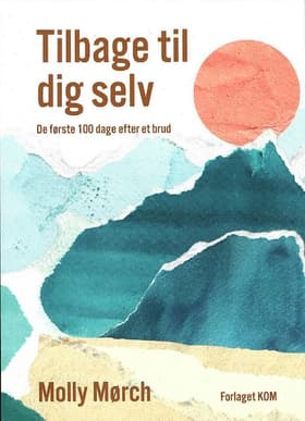 Tilbage til dig selv af Molly Mørch