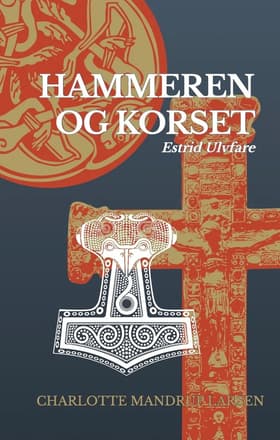 Hammeren og korset af Marie Louise Wedel Bruun