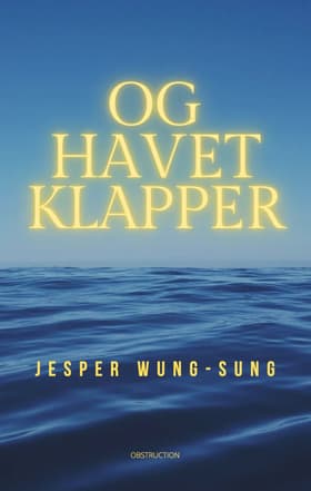 Og havet klapper af Jesper Wung-Sung