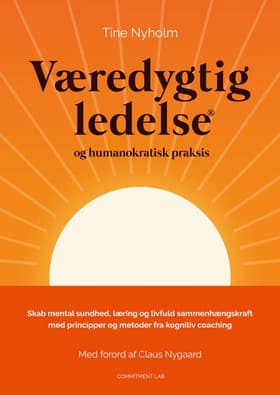 Væredygtig ledelse® og humanokratisk praksis af Tine Nyholm