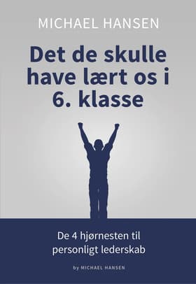 Det de skulle have lært os i 6. klasse af Heidi Korsgaard