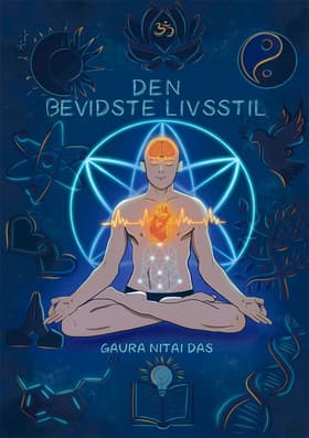 DEN BEVIDSTE LIVSSTIL af Gaura Nitai Das