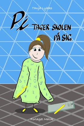 Pi tager skolen på sig af Tanja Lykke