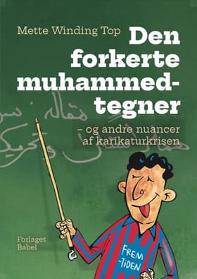 Den forkerte muhammedtegner af Mette Winding Top