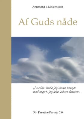Af Guds nåde af Annasofia Svensson