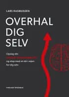Overhal dig selv